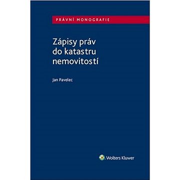 

Zápisy práv do katastru nemovitostí