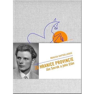 

Za hranicami provincie — Ján Smrek a jeho e/Elán