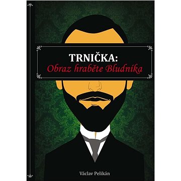 

Trnička Obraz hraběte Bludníka