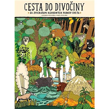 

Cesta do divočiny: Za zvieratami národných parkov sveta