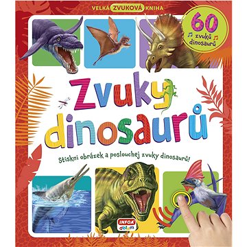 

Zvuky dinosaurů 60 zvuků dinosaurů: Stiskni obrázek a poslouchej zvuky dinosaurů!