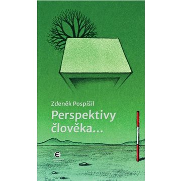 

Perspektivy člověka...