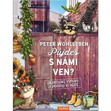 

Půjdeš s námi ven: Objevitelské výpravy za přírodou ve městě