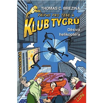 

Klub Tygrů Děsivá helikoptéra