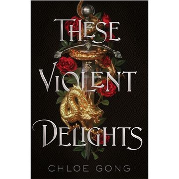

These Violent Delights
