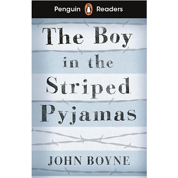 

Penguin Readers Level 4: The Boy in Striped Pyjamas (ELT Graded Reader)