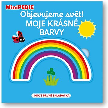 

Objevujeme svět! Moje krásné barvy: MiniPEDIE