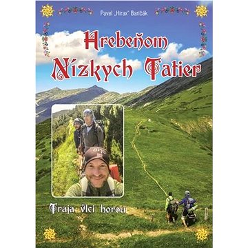 

Hrebeňom Nízkych Tatier: Traja vlci horou