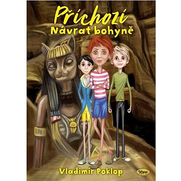

Příchozí Návrat bohyně