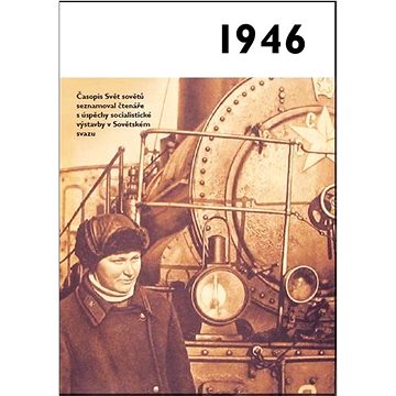 

Jaké to tenkrát bylo aneb Co se stalo v roce, kdy jste se narodili 1946