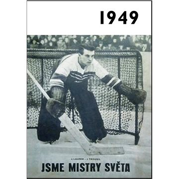 

Jaké to tenkrát bylo aneb Co se stalo v roce, kdy jste se narodili 1949