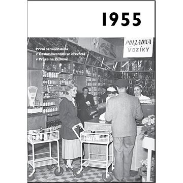 

Jaké to tenkrát bylo aneb Co se stalo v roce, kdy jste se narodili 1955
