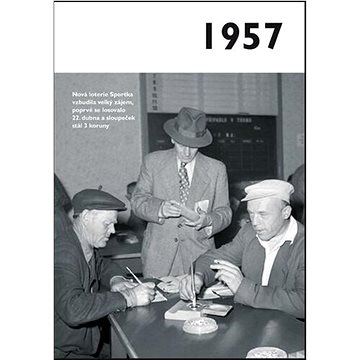 

Jaké to tenkrát bylo aneb Co se stalo v roce, kdy jste se narodili 1957