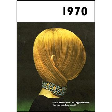 

Jaké to tenkrát bylo aneb Co se stalo v roce, kdy jste se narodili 1970