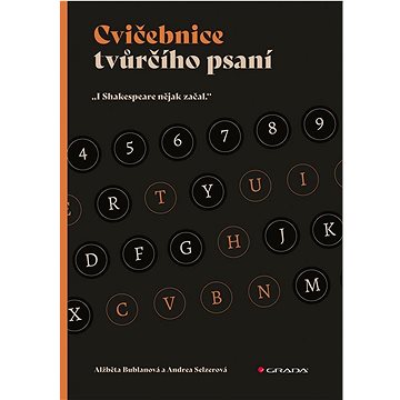 

Cvičebnice tvůrčího psaní: I Shakespeare nějak začal