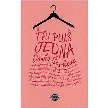 

Tři plus jedna