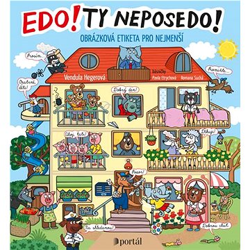 

Edo! Ty neposedo!: Obrázková etiketa pro nejmenší