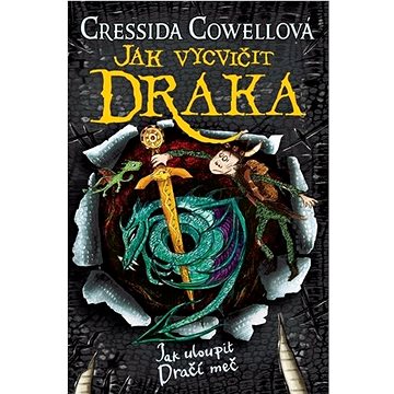 

Jak vycvičit draka: Jak uloupit Dračí meč