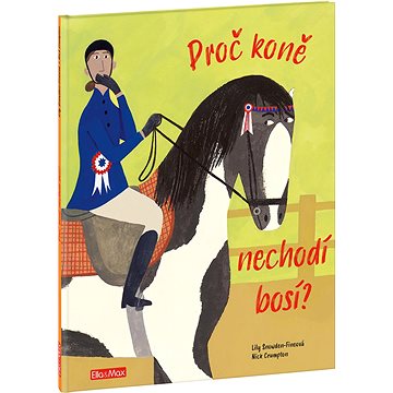 

Proč koně chodí bosí: Vše o koních