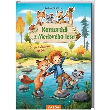

Kamarádi z Medového lesa: Ty to zvládneš, Lukáši!