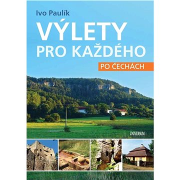 

Výlety pro každého po Čechách