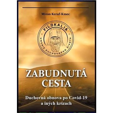 

Zabudnutá cesta: Duchovná obnova po Covid-19 a iných krízach