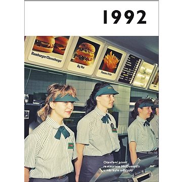 

Jaké to tenkrát bylo aneb Co se stalo v roce, kdy jste se narodili 1992