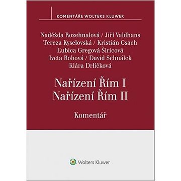 

Nařízení Řím I, Nařízení Řím II.: Komentář