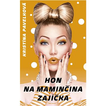 

Hon na maminčina zajíčka