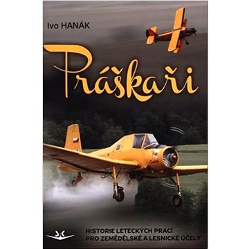 

Práškaři: Historie leteckých prací pro zemědělské a lesnické účely