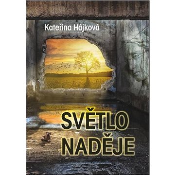

Světlo naděje