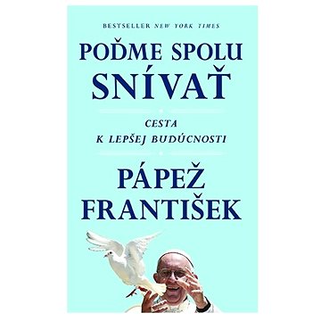 

Poďme spolu snívať: Cesta k lepšej budúcnosti