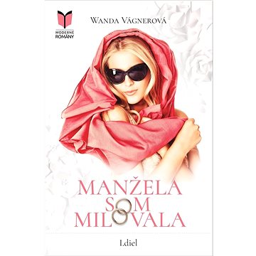 

Manžela som milovala