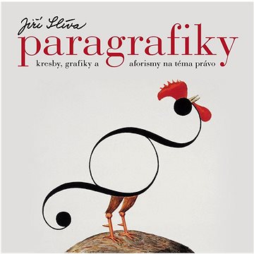 

Paragrafiky: Kresby, grafiky a aforismy na téma právo