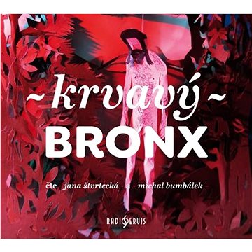 

Krvavý Bronx