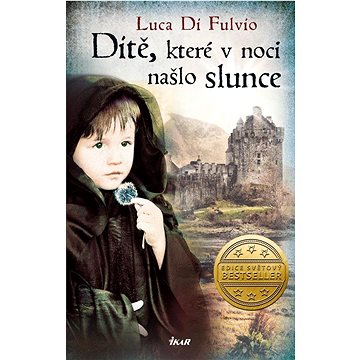 

Dítě, které v noci našlo slunce