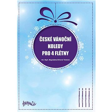 

České vánoční koledy pro 4 flétny