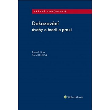 

Dokazování: úvahy o teorii a praxi