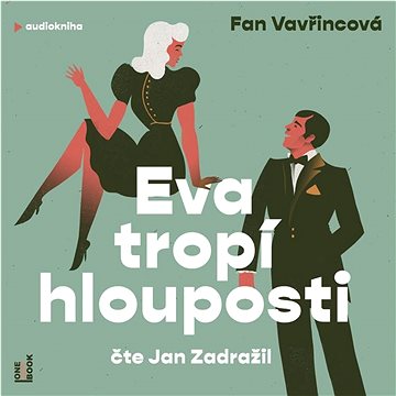 

Eva tropí hlouposti