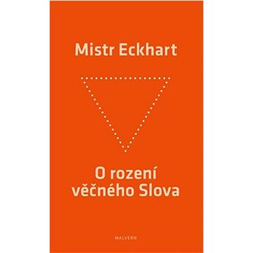 

O rození věčného Slova: Křesťanská praxe rození Božího Syna