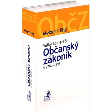 

Občanský zákoník § 2716-2893: Velký komentář