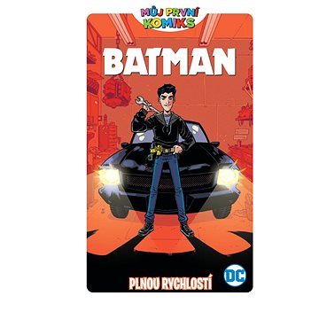 

Batman Plnou rychlostí