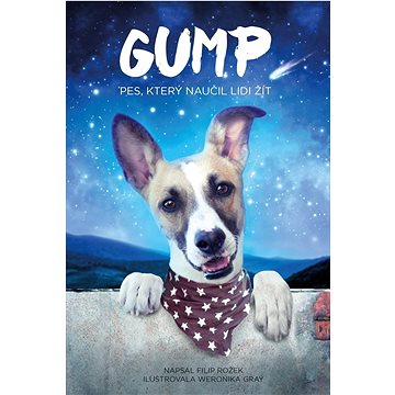 

Gump: pes, který naučil lidi žít