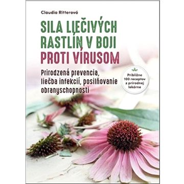 

Sila liečivých rastlín v boji proti vírusom