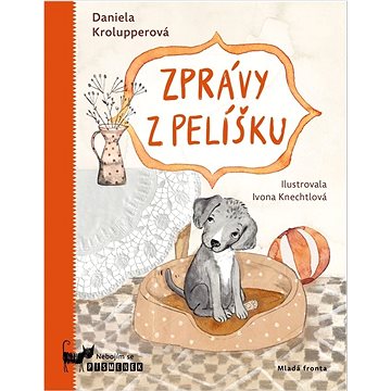 

Zprávy z pelíšku: Nebojím se písmenek