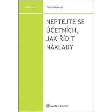 

Neptejte se účetních, jak řídit náklady