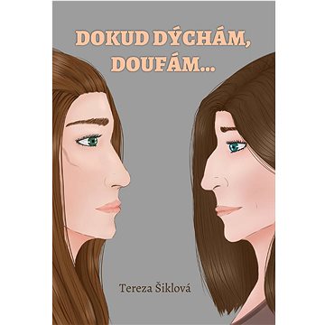

Dokud dýchám, doufám…