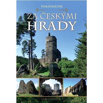 

Za českými hrady