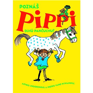 

Poznáš Pippi Dlhú pančuchu