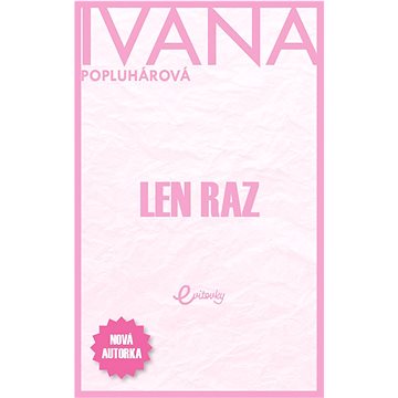 

Len raz
